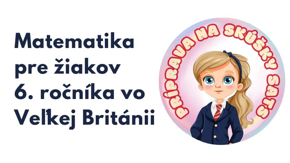 Doučovanie matematiky pre deti v UK (inteligentné a efektívne učenie)